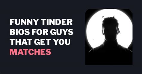 tinder quotes voor mannen|159 best tinder bios for guys (funny & creative taglines)